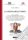 La giostra delle verità libro di Martini Lino