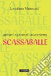 Pensieri e parole di vecchietto scassaballe libro