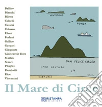 Il mare di Circe. Ediz. illustrata libro