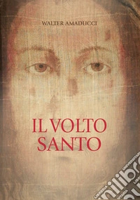 Il volto santo