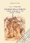 Cesena, 30 marzo 1829. L'albero della libertà. Storia di una pioppa, di ribelli, clericali e carcerieri libro