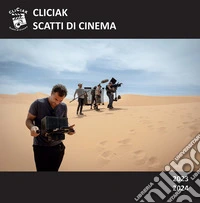 Cliciak. Scatti di cinema 2023-2024. Ediz. illustrata libro