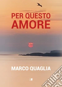 Per questo amore libro