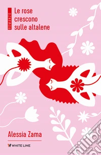 Le rose crescono sulle altalene libro