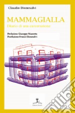 Mammagialla. Diario di una carcerazione libro