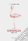 Animalia. Storie e versi libro