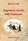 Spigolature storiche della Capitanata libro di Saitto Giovanni