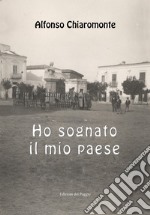 Ho sognato il mio paese libro