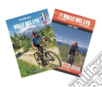 Valle del Lys in mountain bike. Con guida ai percorsi. Ediz. italiana, inglese e francese. Con carta dei sentieri 1:25000 libro