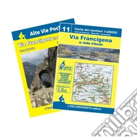 Via Francigena in Valle d'Aosta. Guida escursionistica. Ediz. italiana, inglese e francese. Con carta escursionistica 1:25000 libro