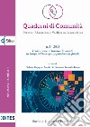 Quaderni di comunità. Persone, educazione e welfare nella società 5.0 (2021). Vol. 1: L' istituzione il lavoro e la società ai tempi dell'emergenza pandemica globale libro