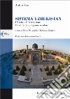 Sistema Uzbekistan. L'Italia e l'Uzbekistan: l'eredità di un legame secolare libro