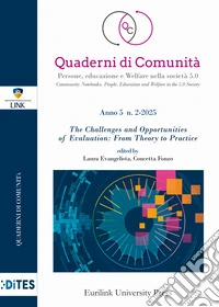 The challenges and opportunities of evaluation: from theory to practice. Ediz. italiana e inglese libro