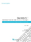 Quartetto N.1. Quartetto per Flauto, Clarinetto in Sib, Corno in Fa e Fagotto. Liberamente ispirato alle ultime parole di Francesco Mario Pagano «Amici e Patrioti addio». Partitura e parti staccate libro