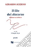 Il filo del discorso. Effimere scritture libro