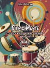 RitmicaMente. 20 letture ritmiche per strumenti a percussione. Ediz. integrale. Vol. 1: Livello facile libro