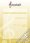 Grand choeur dialogué. Per organo e quintetto di ottoni. Partitura libro di Curtaz Jefferson