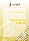 Chi comanda sono io. Brano originale symphonic band. Partitura libro