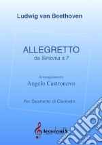 Allegretto. Da sinfonia n. 7. Ediz. a spirale libro