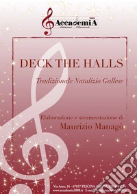 Deck the halls. Tradizionale natalizia gallese. Spartito libro