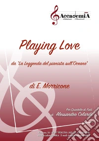 Playing love da «La leggenda del pianista sull'oceano». Per quintetto di fiati. Partitura