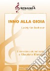 Inno alla gioia. Ediz. a spirale libro di Beethoven Ludwig van