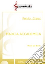 Marcia accademica. Spartito libro