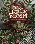 Storie di goblin e fantasmi libro