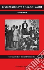 Il volto occulto della schiavitù libro