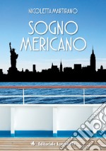 Sogno mericano libro