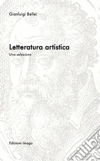 Letteratura artistica. Una selezione libro