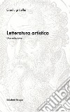 Letteratura artistica. Una selezione libro