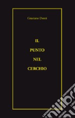 Il punto nel cerchio libro