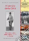 Al servizio della città. 150 anni di storia della polizia locale di Como libro