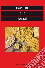 Capperi, che pasta! libro