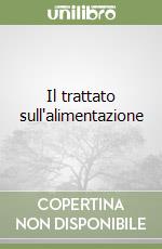 Il trattato sull'alimentazione libro