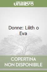 Donne: Lilith o Eva libro