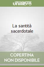 La santità sacerdotale libro