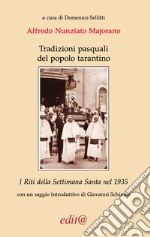 Tradizioni pasquali del popolo tarantino. I Riti della Settimana Santa nel 1935