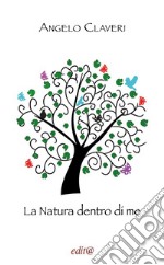 La natura dentro di me libro