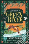 La storia di Green river libro