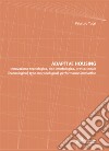 Adaptive housing. Innovazione tecnologica, tipo-morfologica, prestazionale-Technological, type-morphological, performance innovation libro