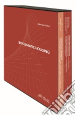 Bioclimatic housing. Ediz. illustrata libro