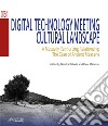 Digital Technology Meeting Cultural Landscape. A Mutually Reinforcing Relationship. The Case of Ancient Messene. Nuova ediz. libro