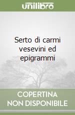 Serto di carmi vesevini ed epigrammi libro