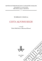 Gesta Alfonsi regis. Ediz. critica