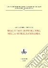 Dialetto e letteratura nella Sicilia lombarda. Ediz. critica libro