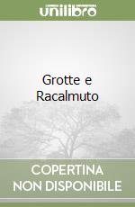 Grotte e Racalmuto libro