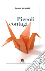 Piccoli contagi libro