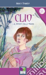 Clio e il mondo delle ombre libro